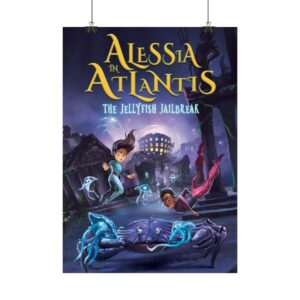 Alessia in Atlantis - The Jellyfish Jailbreak poster (matte or glossy)