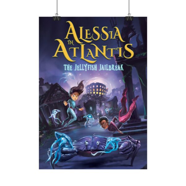 Alessia in Atlantis - The Jellyfish Jailbreak poster (matte or glossy)
